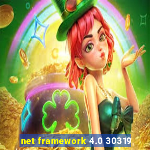 net framework 4.0 30319
